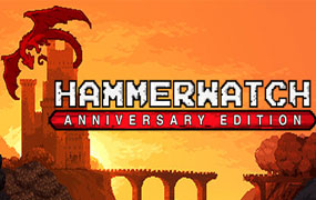 铁锤守卫：周年纪念版/Hammerwatch
