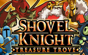 铲子骑士：无尽宝藏/Shovel Knight: Treasure Trove