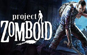 僵尸毁灭工程/Project Zomboid
